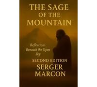 The Sage of the Mountain: Reflections Beneath the Open sky (The Gathering of Souls)