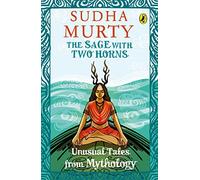 The Sage with Two Horns: Unusual Tales from Mythology