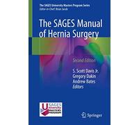 The SAGES Manual of Hernia Surgery