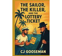 The Sailor, The Killer and The Lottery Ticket (The Sam Lawson Series)