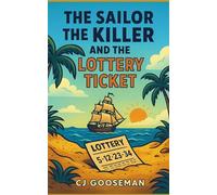 The Sailor, The Killer and The Lottery Ticket (The Sam Lawson Series)
