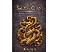 The Sailor's Chant: A Companion Book of Maritime Verse and Sea Poetry (Sea Cycle Universe)