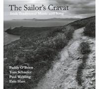 The Sailor's Cravat: Irish Traditional Music and Song by Paddy O'Brien, Tom Schaefer, Paul Wehling, Erin Hart (2011-05-10)