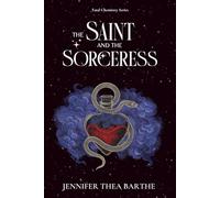 The Saint and the Sorceress: A Slow-Burn Romantasy with Romantic Suspense (Fatal Chemistry)