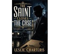 The Saint Closes the Case: A Positronic Book: 2