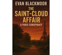 The Saint-Cloud Affair: A Paris Conspiracy (The Shadow Wars)