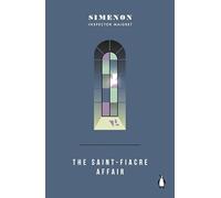 The Saint-Fiacre Affair: Inspector Maigret: 13 (Maigret Capsule Collection) – Penguin Books