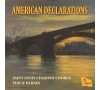 Saint Louis Chamber Chorus - American Declarations