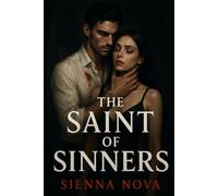 THE SAINT OF SINNERS
