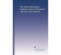 The Saint Petersburg English review of literature, the arts and sciences: Volume 3