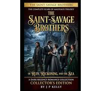 The Saint-Savage Brothers: of Ruin, Reckoning and the Sea