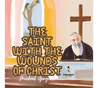The Saint with the wounds of Christ (S.P.M. Catholic)