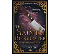 The Saint's Bloodeater: 4 (Traibon Family Saga)