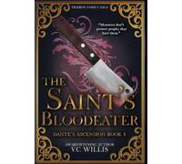 The Saint's Bloodeater: A Dark MM Fantasy Romance: 4 (Dante's Ascension)