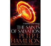 The Saints of Salvation: Peter F. Hamilton (The Salvation Sequence, 3)