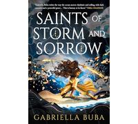 The Saints of Storm and Sorrow: The Stormbringer Saga
