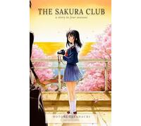 The Sakura Club: A Story in Four Seasons