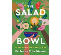 The Salad Bowl: Diversity-Based Self-Care