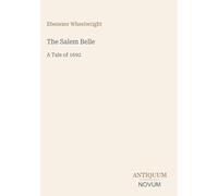 The Salem Belle: A Tale of 1692