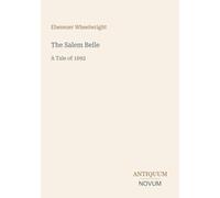 The Salem Belle: A Tale of 1692