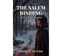 The Salem Binding: A Drāconis Novel
