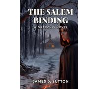 The Salem Binding: A Drāconis Novel