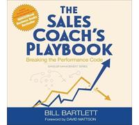 The Sales Coach's Playbook: Breaking the Performance Code