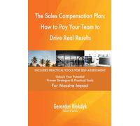 The Sales Compensation Plan: How to Pay Your Team to Drive Real Results