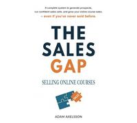 The Sales Gap: Selling Online Courses