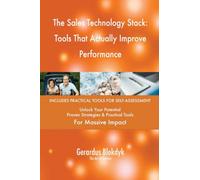 The Sales Technology Stack: Tools That Actually Improve Performance