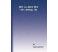 The Salmon and trout magazine: Volume 2