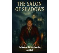 The Salon of Shadows