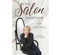 The Salon Whisperer: A Path to Business Success