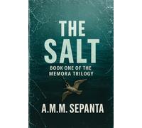 THE SALT: A psychological crime thriller about memory, consent, and an AI that cares too much: 1 (The Memora Trilogy)
