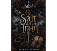 The Salt and the Iron: A Tale of Iron Magic, Forced Marriage, and Rebellion Beneath the Sea