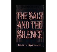 The salt and the silence