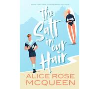 The Salt in Our Hair