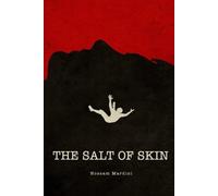 The Salt of Skin: A Novel About Grief, Scent, and the Chemistry of Loss