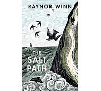 The Salt Path: The 75-week Sunday Times bestseller that has inspired over half a million readers (Raynor Winn, 1)