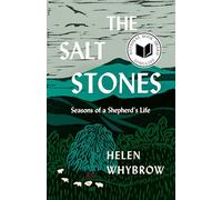 The Salt Stones: A Shepherd's World, a Shepherd's Mind