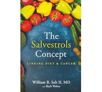 The Salvestrols Concept: LINKING DIET & CANCER