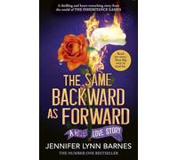The Same Backward as Forward: An enemies-to-lovers, tragic love story from the #1 bestselling author of The Inheritance Games