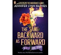The Same Backward as Forward (The Inheritance Games): AN ENEMIES-TO-LOVERS, TRAGIC LOVE STORY FROM THE #1 BESTSELLING AUTHOR OF THE INHERITANCE GAMES (The Inheritance Games, 6)