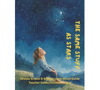 The Same Stuff as Stars Curriculum Guide