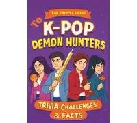 THE SAMPLE GUIDE TO KPOP DEMON HUNTERS: Trivia Challenges, & Facts