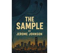 The Sample: “Love, Loss, and the Music That Holds It All Together”: 1