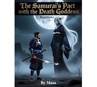 The Samurai’s Pact with the Death Goddess: A Dark Japanese Tale of Honor, Death, and Forbidden Power