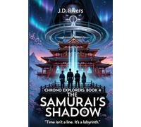 The Samurai's Shadow: 4 (Echoes of Tomorrow: The Chrono Explorers)