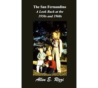 The San Fernandino: A Look Back at the 1950s and 1960s