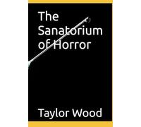 The Sanatorium of Horror